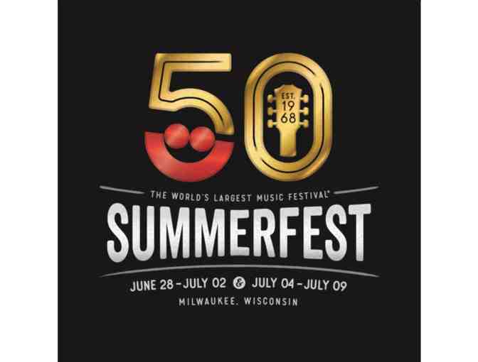 2 Tickets to Summerfest on Wednesday, July 5, 2017, Milwaukee, WI!