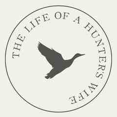 The Life of a Hunter's Wife