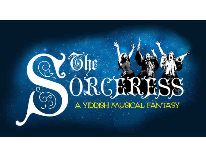 A Yiddish Musical Fantasy - Four Tickets to See The Sorceress - Photo 1