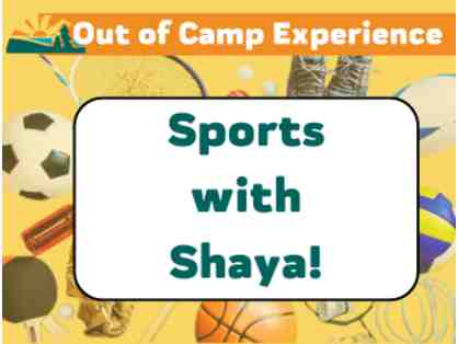 Out of Camp Experience - Day of Sports with Shaya!