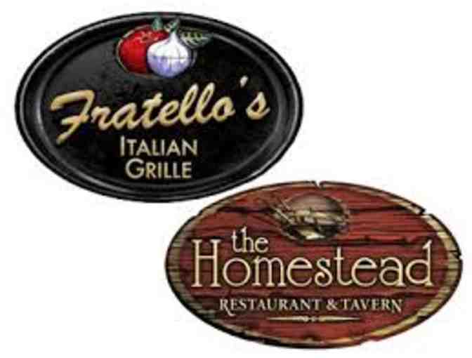 Fratello's Italian Grille or The Homestead Restaurant - $25 Gift Certificate - Photo 1