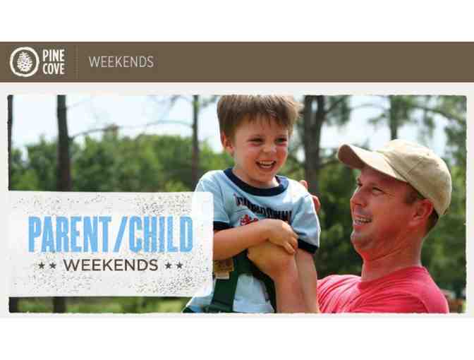 Pine Cove - Mother/Child or Father/Child Weekend