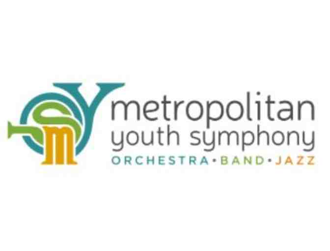 2 Tickets to the Metropolitan Youth Symphony Spring Concert - June 3, 2018