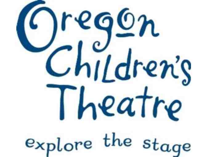2018-2019 Oregon Children's Theatre Subscription for four (4) people