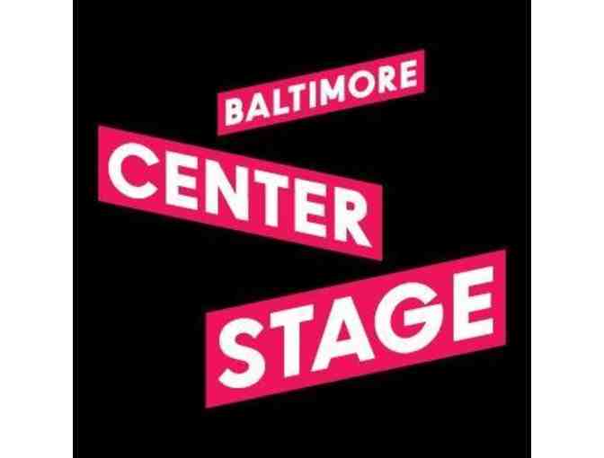 2 Tickets to Center Stage - Photo 1