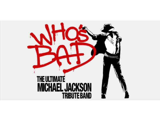 2 Tickets to 'Who's Bad - A Tribute to Michael Jackson' in Bethlehem, PA