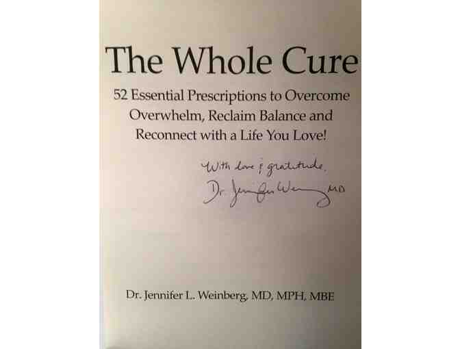 'The Whole Cure: 52 Essential Prescriptions...' by Dr. Jennifer L. Weinberg, MD, MPH, MBE