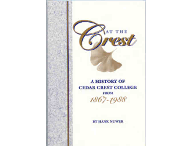 At the Crest: A History of Cedar Crest College from 1867-1988 - Photo 1