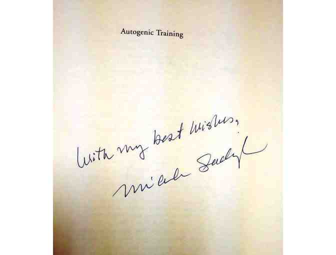 'Autogenic Training: A Mind-Body Approach...' by Dr. Micah Sadigh, autographed copy