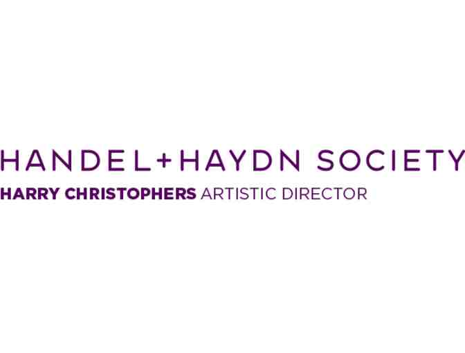 Handel + Haydn Society - Two Tickets to 2017-2018 season