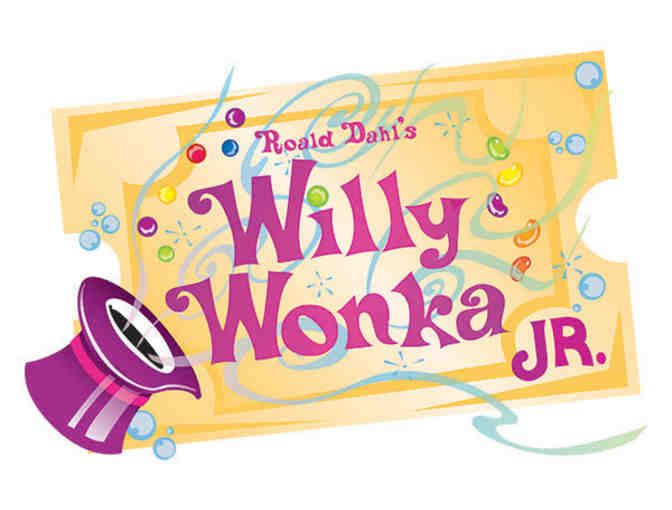 6 Tickets to See Willy Wonka Jr.
