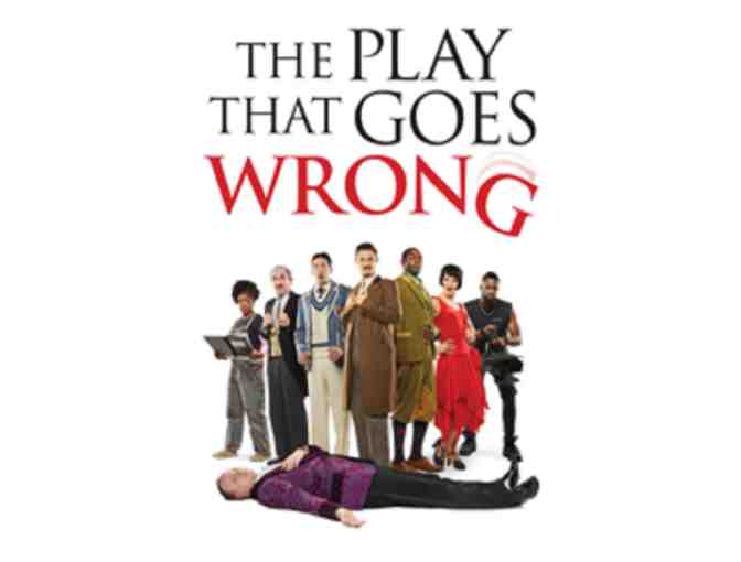 2 Tickets to "The Play That Goes Wrong" and Swag (1 of 2) - Photo 1