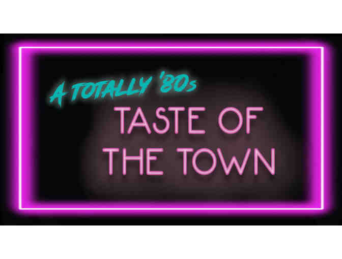 2 'Taste of the Town' Tickets