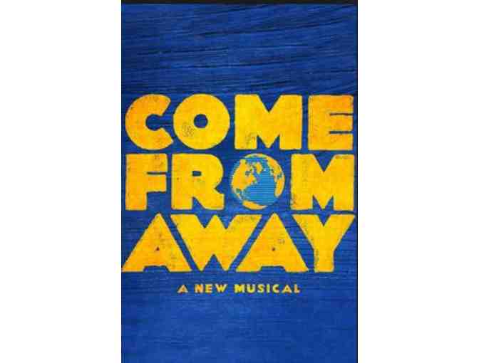 (2) Tickets for the Theater to see 'Come From Away' and dinner at Tiro a Segno