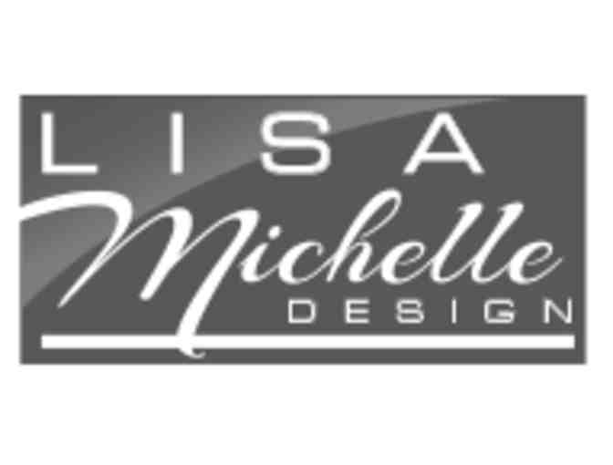 Lisa Michelle Designs- Design Consultation