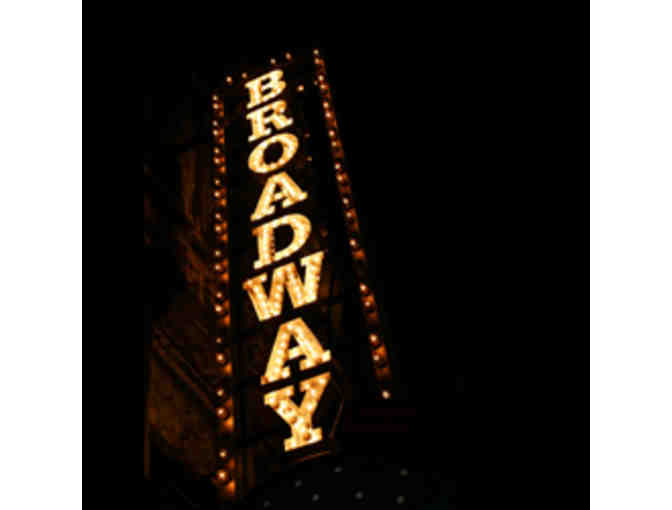 Two Tickets to the Broadway Show of YOUR CHOICE
