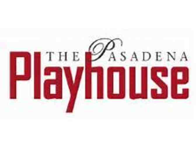 The Pasadena Playhouse - TWO TICKETS
