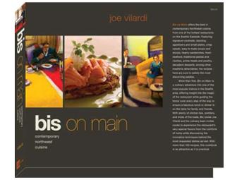 Bis on Main Contemporary Northwest Cuisine by Joe Vilardi