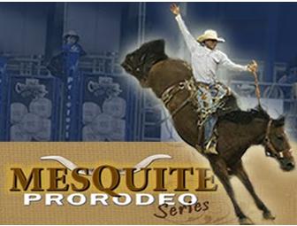 Two tickets to the Mesquite ProRodeo!