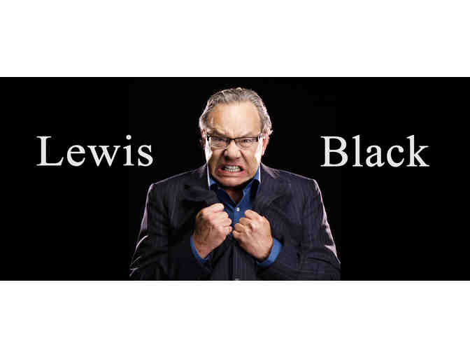 Lewis Black--2 Tickets to The Rant, White & Blue Tour at TO Civic Arts Plaza 5/7/17
