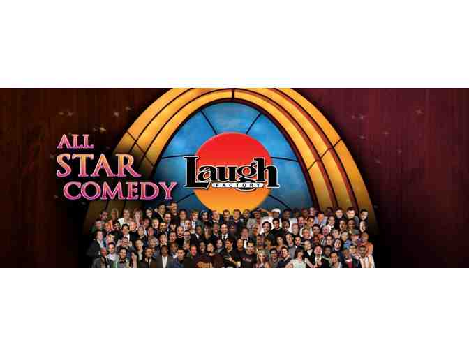 4 VIP Tickets to the Laugh Factory Long Beach, CA