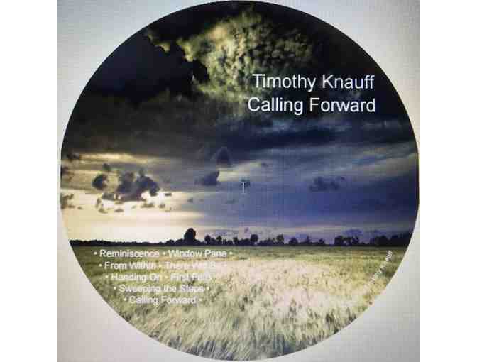 CD: 'Calling Forward (8 tracks)' & 'Christmas Memories (4 tracks)' by Timothy Knauff, Jr.