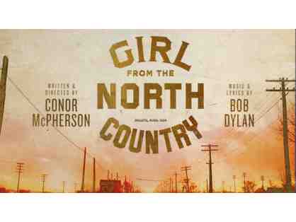 A Pair of House Seats to GIRL FROM THE NORTH COUNTRY & Backstage Tour with Colton Ryan