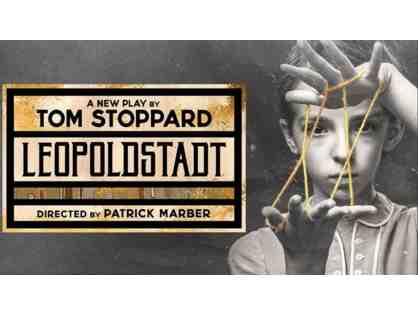 Dinner & A Pair of House Seats to LEOPOLDSTADT on Broadway