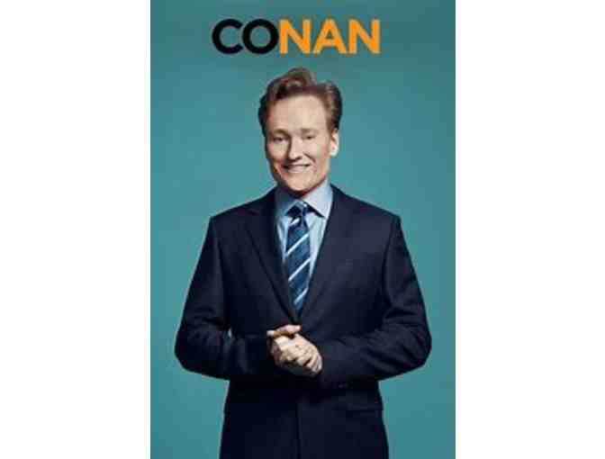 4 VIP Tickets to a Live Taping of CONAN - Photo 1