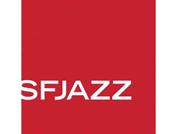 Two Tickets to a SFJAZZ Show