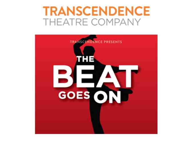 2 Reserved Tickets to Transcendence Theatre Company's "The Beat Goes On" - 8/23/20 - Photo 1