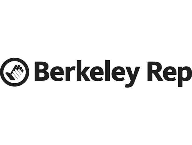 2 Tickets to Berkeley Repertory Theatre, 2019-20 or 2020-21 Season - Photo 1