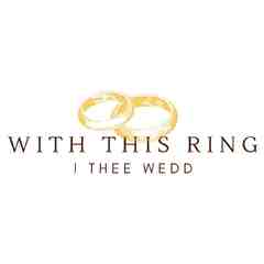 With This Ring I Thee Wedd
