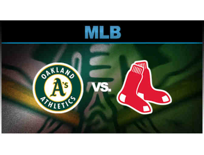 Oakland A's vs Boston Red Sox - 4 Tickets: First Row with Dugout View!