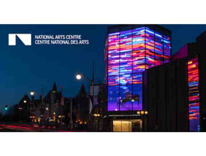 A Night at the National Arts Centre Ottawa for 2!