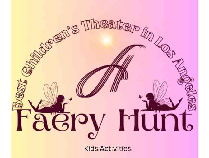 A Faery Hunt's Childrens Theater - 2 tickets