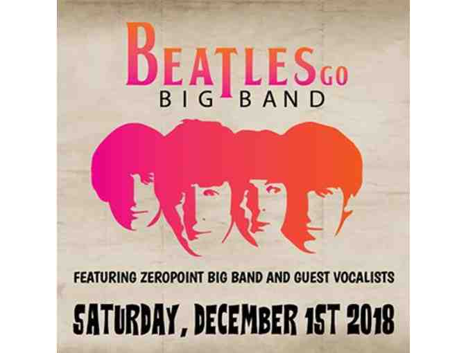 Two Tickets to Beatles Go Big Band
