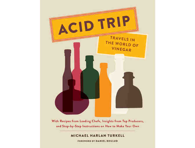 Acid Trip: Travels in the World of Vinegar & 2 Specialty Vinegars from Michael Harlen