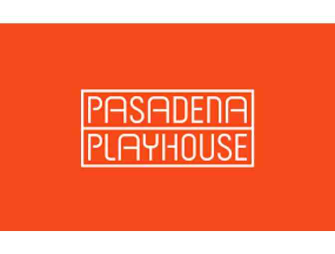 Pasadena Playhouse - Two Tickets to any Mainstage Production