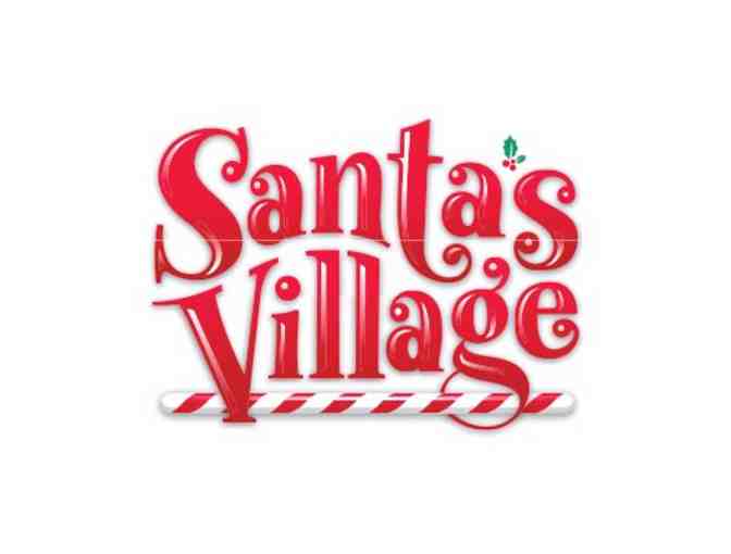 4 PACK OF TICKETS TO SANTA'S VILLAGE IN SUMMER EXPIRES 10-11-20