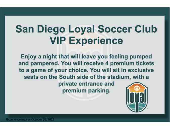 Four Premium Tickets to any game of your choice in the San Diego Loyal Soccer Club