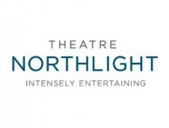 Two Tickets for the Northlight Theatre in Chicago