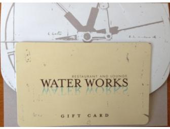 Water Works Restaurant Gift Card (PA)