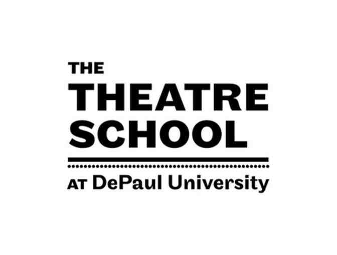 Four Tickets to DePaul University's Merle Reskin Theatre (Chicago, IL)