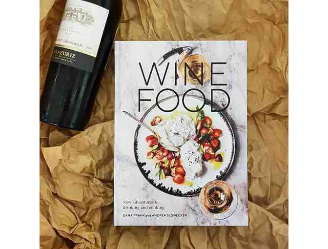 Cookbook : Wine Food, New Adventures in Drinking and Cooking