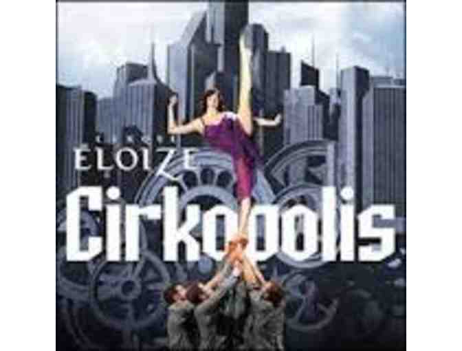 Two Tickets to Cirque Eloize Cirkopolis at the Adrienne Arsht Center July 7
