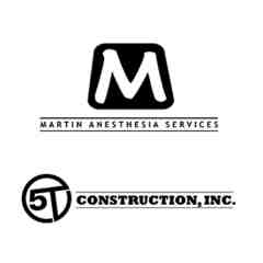 5T Construction/ Martin Anesthesia Services