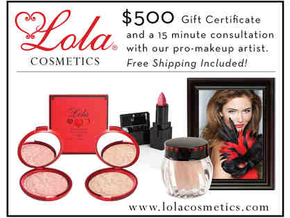 Lola Cosmetics - $500 Shopping Spree Gift Certificate & 15 minute Consultation