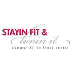 Stayin Fit & Lovin It Community Wellness Center