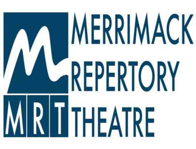 Merrimack Repertory Theatre, Lowell, MA - 2 Tickets to a Performance